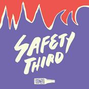 Podcast Safety Third