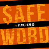 Podcast Safeword by Fear and Greed