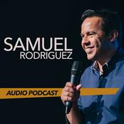Podcast Pastor Sam Rodriguez’s Podcast