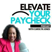 Podcast Elevate Your Pay Check