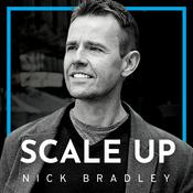 Podcast Scale Up With Nick Bradley