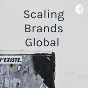 Podcast Scaling Brands Global
