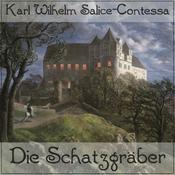Podcast Schatzgräber, Die by Karl Wilhelm Salice-Contessa (1777 - 1825)