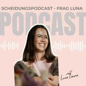 Podcast Scheidungspodcast - frag Luna