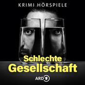 Podcast Schlechte Gesellschaft - ARD Polit- und Psychokrimis