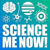 Podcast Science Me Now!