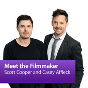 Podcast Scott Cooper and Casey Affleck: Meet the Filmmaker
