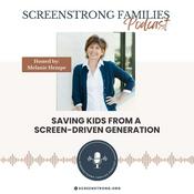 Podcast ScreenStrong Families