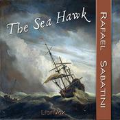Podcast Sea Hawk, The by Rafael Sabatini (1875 - 1950)