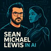 Podcast Sean Michael Lewis in AI