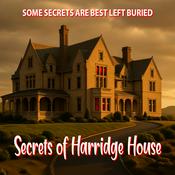 Podcast Secrets of Harridge House
