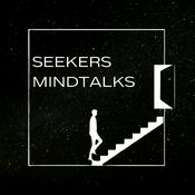 Podcast Seekers Mindtalks - Science for the Mind, Spiritual for the Soul!