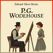 Podcast Selected Short Stories by P. G. Wodehouse