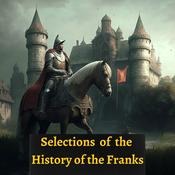 Podcast Selections of the History of the Franks