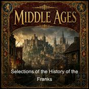 Podcast Selections of the History of the Franks