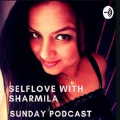 Podcast SELFLOVE with SHARMILA