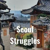 Podcast Seoul Struggles