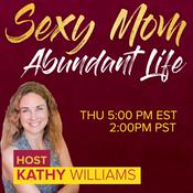 Podcast Sexy Mom Abundant Life