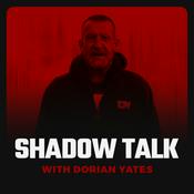 Podcast Shadow Talk with Dorian Yates