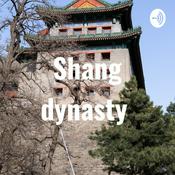 Podcast Shang dynasty