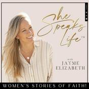 Podcast She Speaks Life - Christian Women, Strengthen Your Faith, Bible Study, Grow Spiritually In Christ