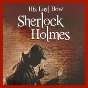 Podcast Sherlock Holmes - His Last Bow