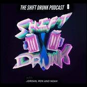 Podcast Shift Drunk
