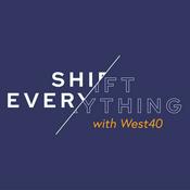 Podcast Shift Everything