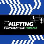 Podcast Shifting Conversations Podcast