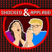 Podcast Shocked & Applaud