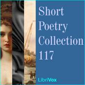 Podcast Short Poetry Collection 117 by Various