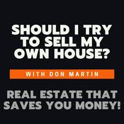 Podcast Should I try to sell my own house?