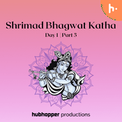 Podcast Shrimad Bhagwat Katha Day 1 | Part 5