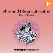 Podcast Shrimad Bhagwat Katha | Day 3 | Part 4
