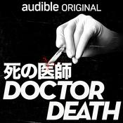 Podcast 死の医師 (Dr. Death)