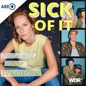 Podcast Sick of it – Statements einer Sterbenden