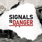Podcast Signals to Danger