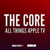 Podcast The Core: All Things Apple TV - Monarch: Legacy of Monsters & Hijack
