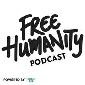 Podcast FREE HUMANITY PODCAST