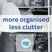 Podcast More Organised Less Clutter