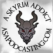 Podcast Skyrim Addict: An Elder Scrolls podcast