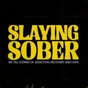 Podcast SLAYINGSOBERPOD