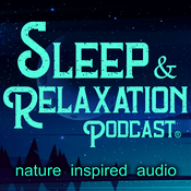 Podcast Sleep and Relaxation Podcast