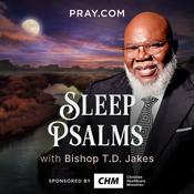 Podcast Sleep Psalms with Bishop T.D. Jakes