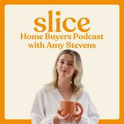 Podcast Slice Home Buyers