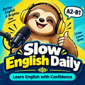Slow English Daily - Easy English for Beginners & Intermediate