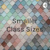 Podcast Smaller Class Sizes