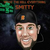 Podcast Smitty's What The Hell Everything & The Smartman Show Podcast W/ Brian & Nate