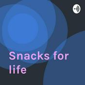 Podcast Snacks for life