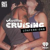 Podcast Sniffies' Cruising Confessions